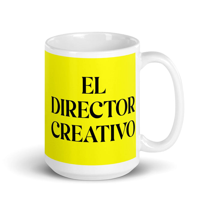 El Director Creativo The Creative Director Funny Home Office Work Coffee Mug Mexican Spanish Pride Gift White Glossy Cup Yellow Card Mug Mexicada 15 oz