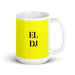 El Dj The Dj Funny Home Office Work Coffee Mug Mexican Spanish Pride Gift White Glossy Cup Yellow Card Mug Mexicada 15 oz