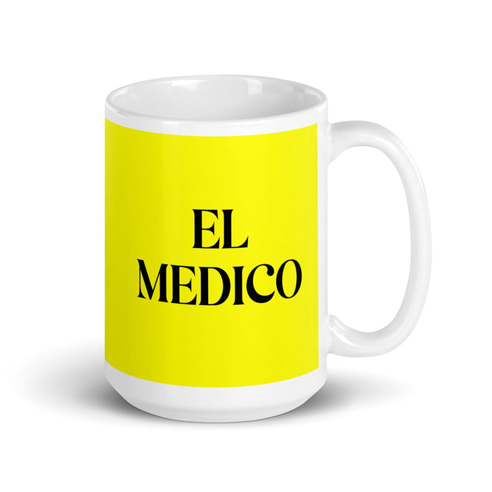 El Medico The Physician Funny Home Office Work Coffee Mug Mexican Spanish Pride Gift White Glossy Cup Yellow Card Mug Mexicada 15 oz