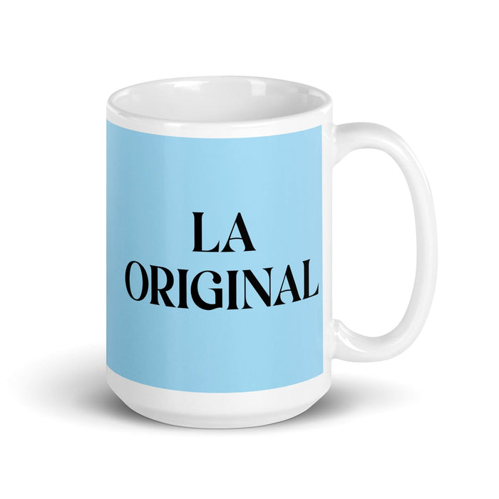 La Original The Original One Funny Home Office Work Coffee Mug Mexican Spanish Pride Gift White Glossy Cup Sky Blue Card Mug Mexicada 15 oz