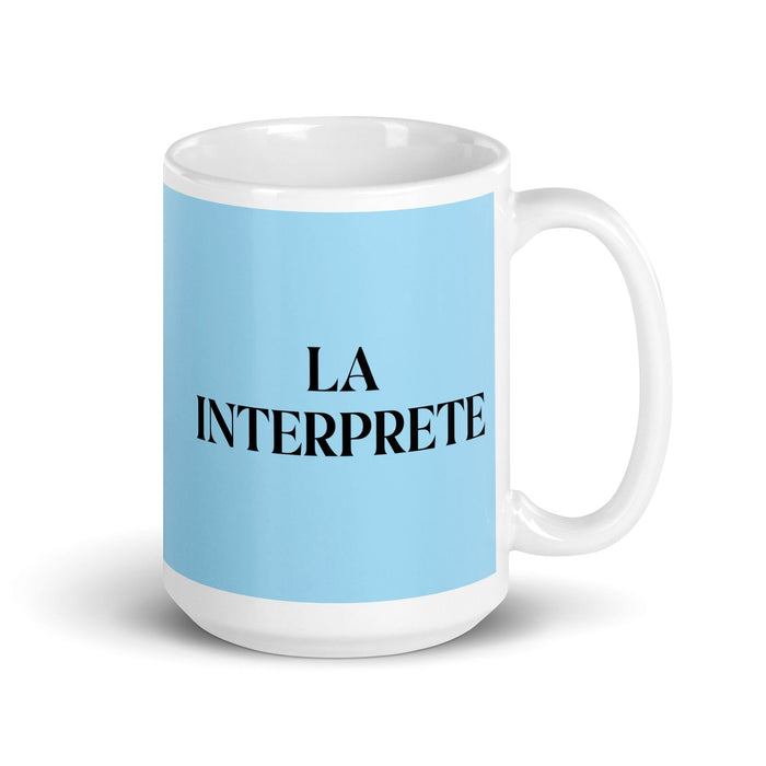 La Interprete The Interpreter Funny Home Office Work Coffee Mug Mexican Spanish Pride Gift White Glossy Cup Sky Blue Card Mug Mexicada 15 oz