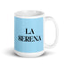 La Serena The Serene One Funny Home Office Work Coffee Mug Mexican Spanish Pride Gift White Glossy Cup Sky Blue Card Mug Mexicada 15 oz