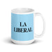 La Liberal The Liberal Funny Home Office Work Coffee Mug Mexican Spanish Pride Gift White Glossy Cup Sky Blue Card Mug Mexicada 15 oz