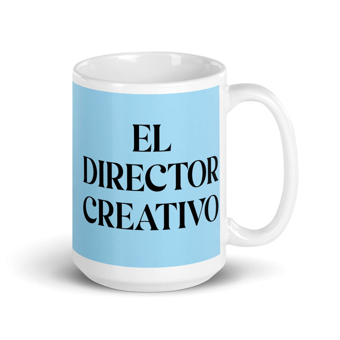 El Director Creativo The Creative Director Funny Home Office Work Coffee Mug Mexican Spanish Pride Gift White Glossy Cup Sky Blue Card Mug Mexicada 15 oz