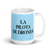 La Pilota De Drones The Drone Pilot Funny Home Office Work Coffee Mug Mexican Spanish Pride Gift White Glossy Cup Sky Blue Card Mug Mexicada 15 oz