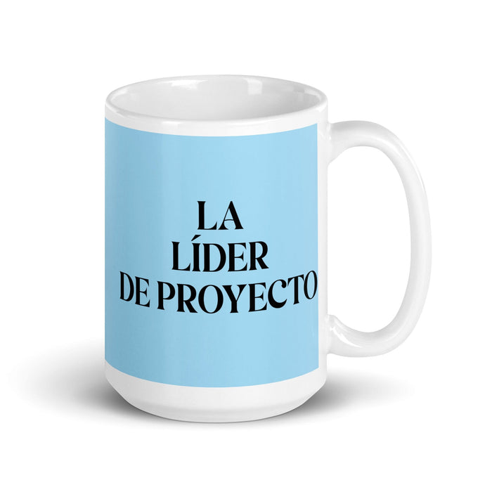 La Líder De Proyecto The Project Leader Funny Home Office Work Coffee Mug Mexican Spanish Pride Gift White Glossy Cup Sky Blue Card Mug Mexicada 15 oz