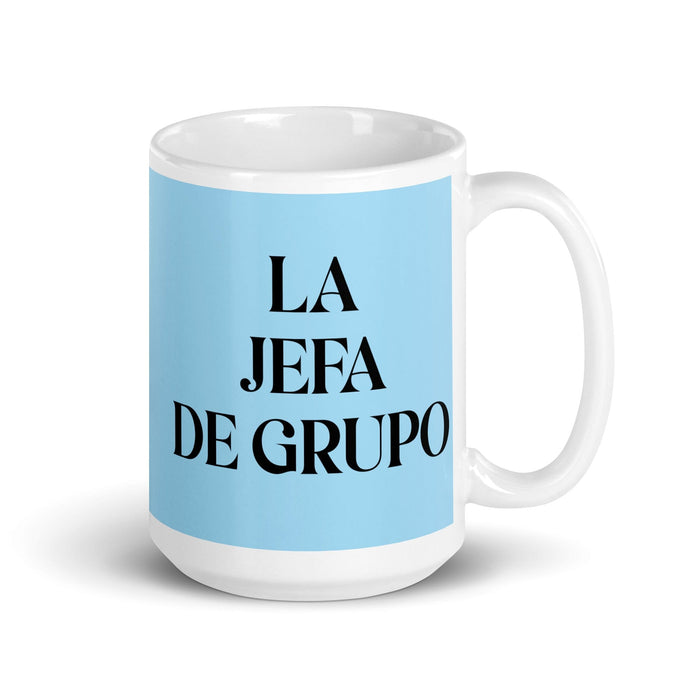 La Jefa De Grupo The Group Leader Funny Home Office Work Coffee Mug Mexican Spanish Pride Gift White Glossy Cup Sky Blue Card Mug Mexicada 15 oz