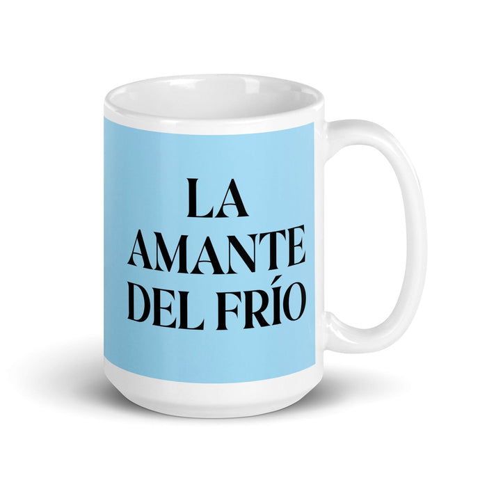 La Amante Del Frío The Cold Lover Funny Home Office Work Coffee Mug Mexican Spanish Pride Gift White Glossy Cup Sky Blue Card Mug Mexicada 15 oz