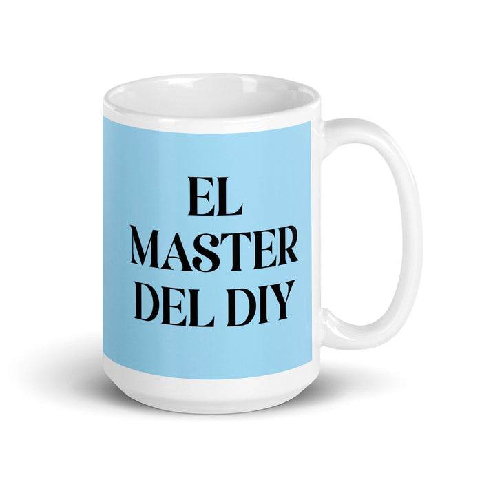 El Master Del Diy The Diy Master Funny Home Office Work Coffee Mug Mexican Spanish Pride Gift White Glossy Cup Sky Blue Card Mug Mexicada 15 oz