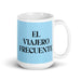 El Viajero Frecuente The Frequent Traveler Funny Home Office Work Coffee Mug Mexican Spanish Pride Gift White Glossy Cup Sky Blue Card Mug Mexicada 15 oz