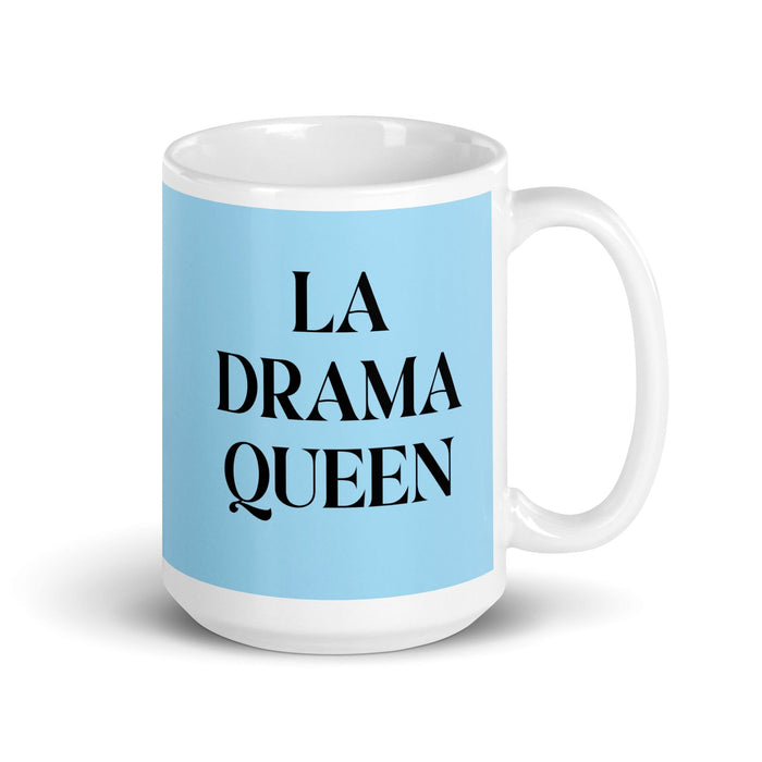 La Drama Queen The Drama Queen / The Drama King Funny Home Office Work Coffee Mug Mexican Spanish Pride Gift White Glossy Cup Sky Blue Card Mug Mexicada 15 oz