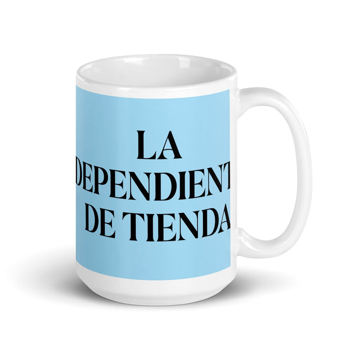 La Dependienta De Tienda The Store Clerk Funny Home Office Work Coffee Mug Mexican Spanish Pride Gift White Glossy Cup Sky Blue Card Mug Mexicada 15 oz