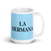 La Hermana The Sister / The Brother Funny Home Office Work Coffee Mug Mexican Spanish Pride Gift White Glossy Cup Sky Blue Card Mug Mexicada 15 oz