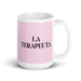 La Terapeuta The Therapist Funny Home Office Work Coffee Mug Mexican Spanish Pride Gift White Glossy Cup Light Pink Card Mug Mexicada 15 oz