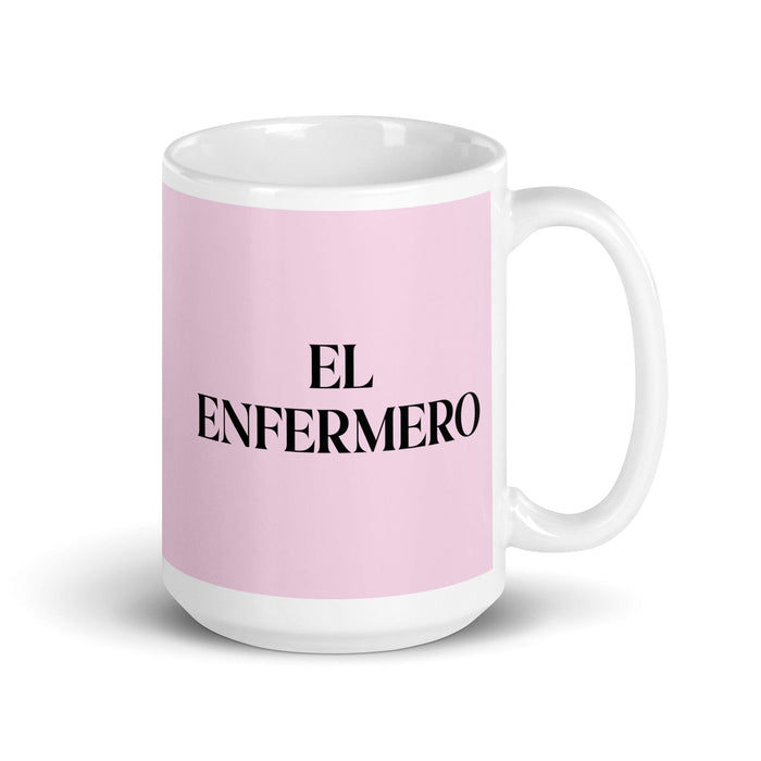 El Enfermero The Nurse Funny Home Office Work Coffee Mug Mexican Spanish Pride Gift White Glossy Cup Light Pink Card Mug Mexicada 15 oz