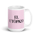 El Utópico The Utopian Funny Home Office Work Coffee Mug Mexican Spanish Pride Gift White Glossy Cup Light Pink Card Mug Mexicada 15 oz