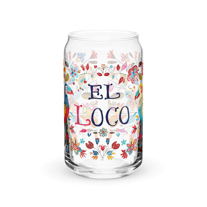 El Loco Exclusive Art Piece Can-Shaped Glass Home Office Work Mexican Spanish Pride Gift Cup One-Of-A-Kind Calligraphy Glass | E2 Mexicada 16 oz