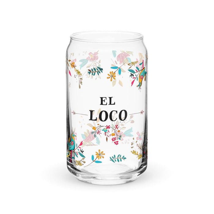 El Loco Exclusive Art Piece Can-Shaped Glass Home Office Work Mexican Spanish Pride Gift Cup One-Of-A-Kind Calligraphy Glass | E4 Mexicada 16 oz