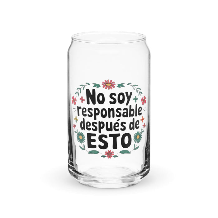 No Soy Responsable Después De Esto Exclusive Art Piece Can-Shaped Glass Home Office Work Mexican Spanish Pride Gift Cup One-Of-A-Kind Calligraphy Glass | N22 Mexicada 16 oz