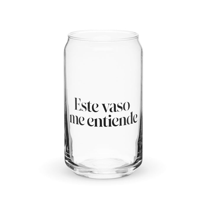 Este Vaso Me Entiende Exclusive Art Piece Can-Shaped Glass Home Office Work Mexican Spanish Pride Gift Cup One-Of-A-Kind Calligraphy Glass | E19 Mexicada 16 oz