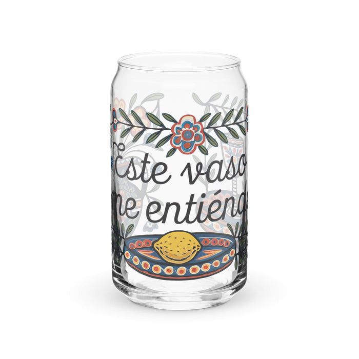 Este Vaso Me Entiende Exclusive Art Piece Can-Shaped Glass Home Office Work Mexican Spanish Pride Gift Cup One-Of-A-Kind Calligraphy Glass | E26 Mexicada 16 oz