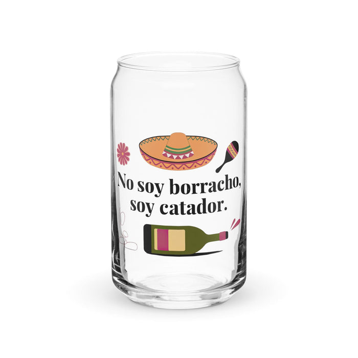 No Soy Borracho, Soy Catador Exclusive Art Piece Can-Shaped Glass Home Office Work Mexican Spanish Pride Gift Cup One-Of-A-Kind Calligraphy Glass | N3 Mexicada 16 oz