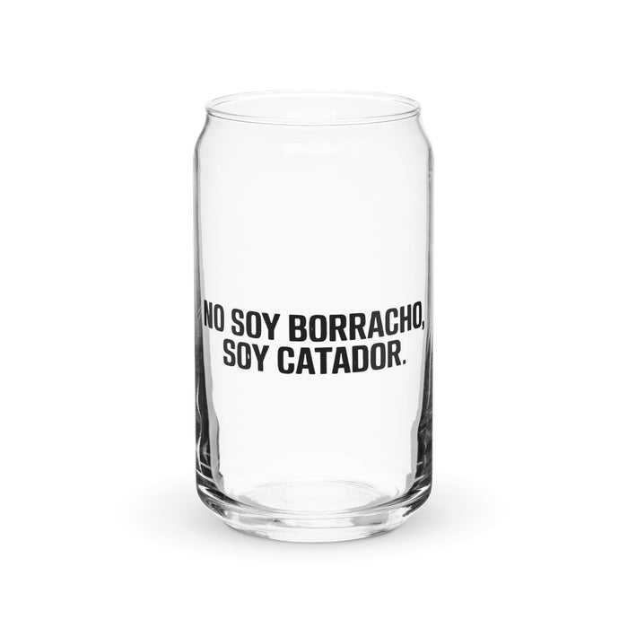 No Soy Borracho, Soy Catador Exclusive Art Piece Can-Shaped Glass Home Office Work Mexican Spanish Pride Gift Cup One-Of-A-Kind Calligraphy Glass | N18 Mexicada 16 oz