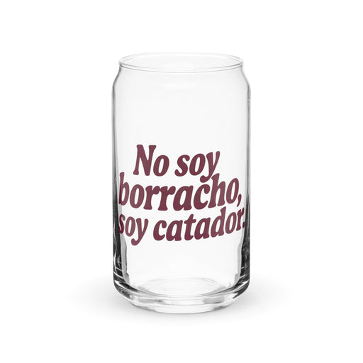 No Soy Borracho, Soy Catador Exclusive Art Piece Can-Shaped Glass Home Office Work Mexican Spanish Pride Gift Cup One-Of-A-Kind Calligraphy Glass | N19 Mexicada 16 oz