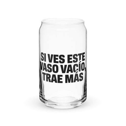 Si Ves Este Vaso Vacío, Trae Más Exclusive Art Piece Can-Shaped Glass Home Office Work Mexican Spanish Pride Gift Cup One-Of-A-Kind Calligraphy Glass | S5 Mexicada 16 oz