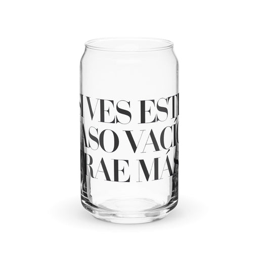 Si Ves Este Vaso Vacío, Trae Más Exclusive Art Piece Can-Shaped Glass Home Office Work Mexican Spanish Pride Gift Cup One-Of-A-Kind Calligraphy Glass | S7 Mexicada 16 oz