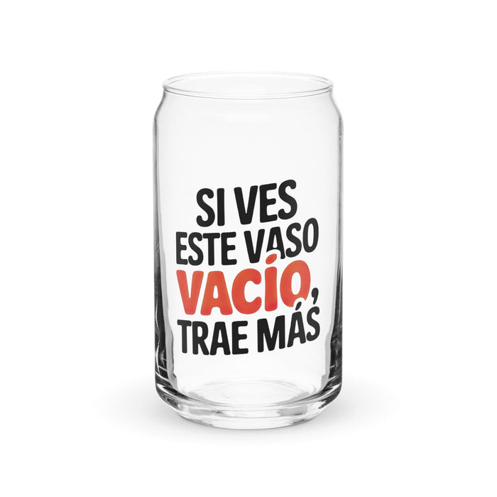 Si Ves Este Vaso Vacío, Trae Más Exclusive Art Piece Can-Shaped Glass Home Office Work Mexican Spanish Pride Gift Cup One-Of-A-Kind Calligraphy Glass | S18 Mexicada 16 oz