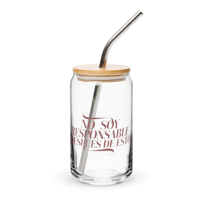 No Soy Responsable Después De Esto Exclusive Art Piece Can-Shaped Glass Home Office Work Mexican Spanish Pride Gift Cup One-Of-A-Kind Calligraphy Glass | N1 Mexicada 16 oz With Lid & Straw