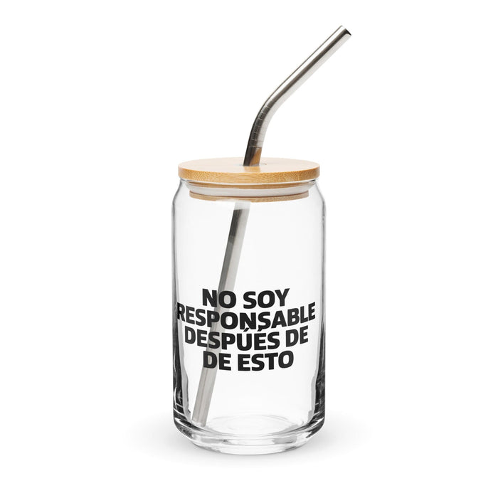 No Soy Responsable Después De Esto Exclusive Art Piece Can-Shaped Glass Home Office Work Mexican Spanish Pride Gift Cup One-Of-A-Kind Calligraphy Glass | N15 Mexicada 16 oz With Lid & Straw