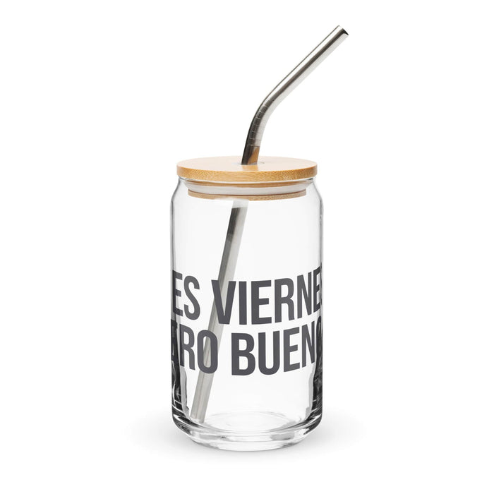 Ni Es Viernes, Pero Bueno Exclusive Art Piece Can-Shaped Glass Home Office Work Mexican Spanish Pride Gift Cup One-Of-A-Kind Calligraphy Glass | N22 Mexicada 16 oz With Lid & Straw