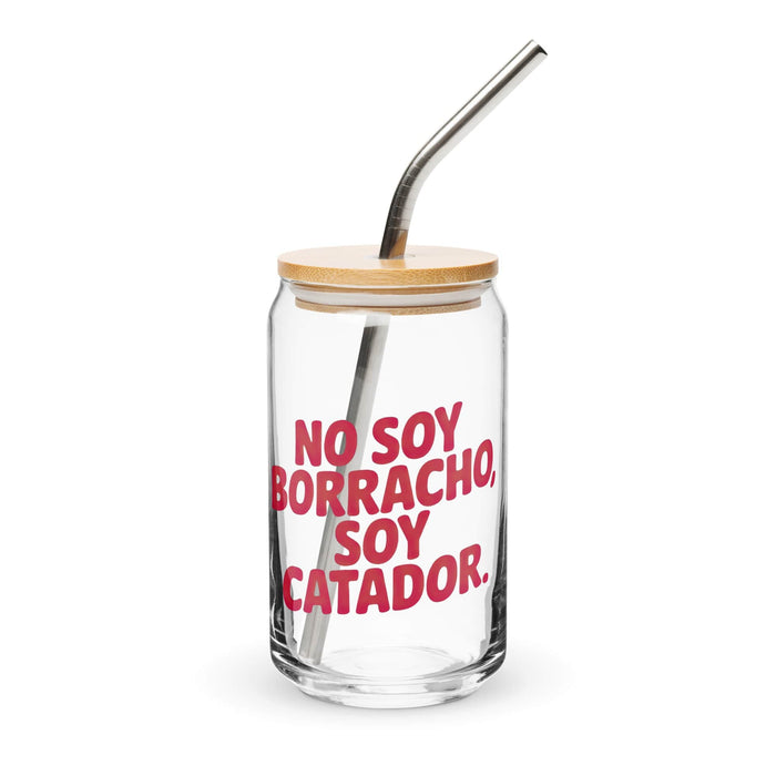 No Soy Borracho, Soy Catador Exclusive Art Piece Can-Shaped Glass Home Office Work Mexican Spanish Pride Gift Cup One-Of-A-Kind Calligraphy Glass | N12 Mexicada 16 oz With Lid & Straw