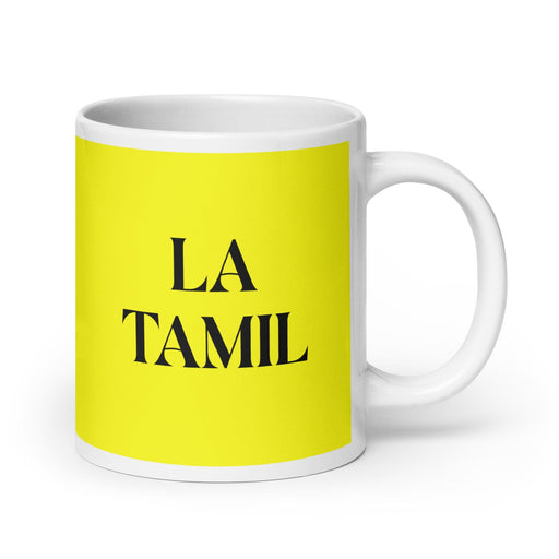 La Tamil The Tamil Funny Home Office Work Coffee Mug Mexican Spanish Pride Gift White Glossy Cup Yellow Card Mug Mexicada 20 oz