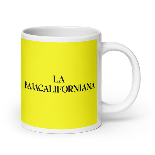 La Bajacaliforniana The Baja Californian Funny Home Office Work Coffee Mug Mexican Spanish Pride Gift White Glossy Cup Yellow Card Mug Mexicada 20 oz