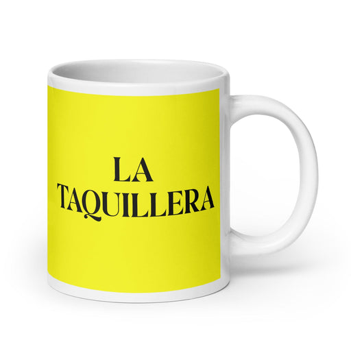 La Taquillera The Ticket Seller Funny Home Office Work Coffee Mug Mexican Spanish Pride Gift White Glossy Cup Yellow Card Mug Mexicada 20 oz