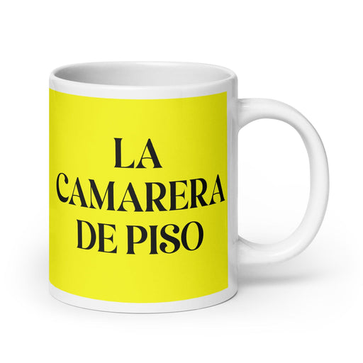 La Camarera De Piso The Housekeeper Funny Home Office Work Coffee Mug Mexican Spanish Pride Gift White Glossy Cup Yellow Card Mug Mexicada 20 oz