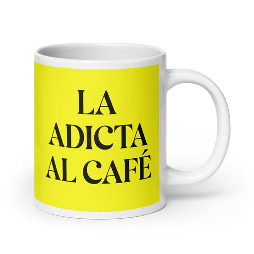 La Adicta Al Café The Coffee Addict Funny Home Office Work Coffee Mug Mexican Spanish Pride Gift White Glossy Cup Yellow Card Mug Mexicada 20 oz