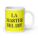 La Master Del Diy The Diy Master Funny Home Office Work Coffee Mug Mexican Spanish Pride Gift White Glossy Cup Yellow Card Mug Mexicada 20 oz