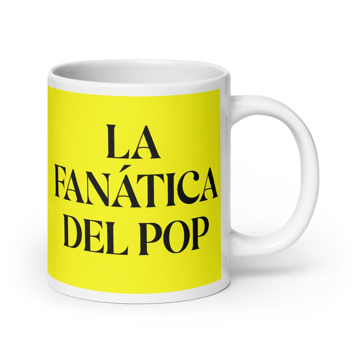 La Fanática Del Pop The Pop Music Lover Funny Home Office Work Coffee Mug Mexican Spanish Pride Gift White Glossy Cup Yellow Card Mug Mexicada 20 oz