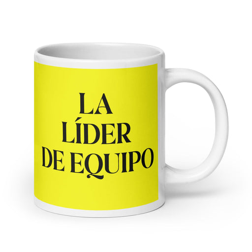 La Líder De Equipo The Team Leader Funny Home Office Work Coffee Mug Mexican Spanish Pride Gift White Glossy Cup Yellow Card Mug Mexicada 20 oz