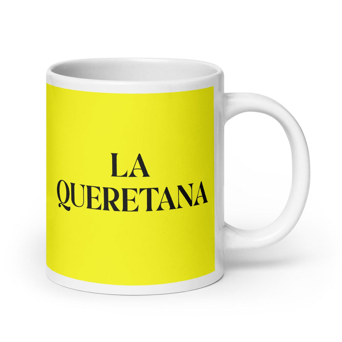 La Queretana The Querétaro Resident Funny Home Office Work Coffee Mug Mexican Spanish Pride Gift White Glossy Cup Yellow Card Mug Mexicada 20 oz