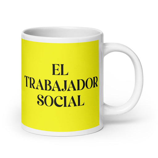 El Trabajador Social The Social Worker Funny Home Office Work Coffee Mug Mexican Spanish Pride Gift White Glossy Cup Yellow Card Mug Mexicada 20 oz