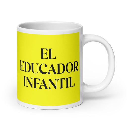 El Educador Infantil The Child Educator Funny Home Office Work Coffee Mug Mexican Spanish Pride Gift White Glossy Cup Yellow Card Mug Mexicada 20 oz