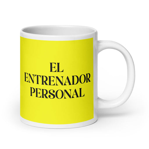 El Entrenador Personal The Personal Trainer Funny Home Office Work Coffee Mug Mexican Spanish Pride Gift White Glossy Cup Yellow Card Mug Mexicada 20 oz