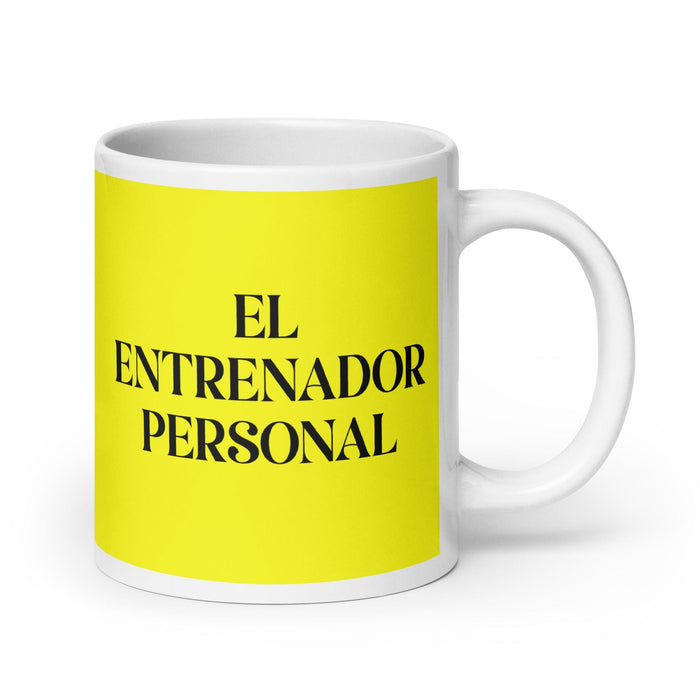 El Entrenador Personal The Personal Trainer Funny Home Office Work Coffee Mug Mexican Spanish Pride Gift White Glossy Cup Yellow Card Mug Mexicada 20 oz