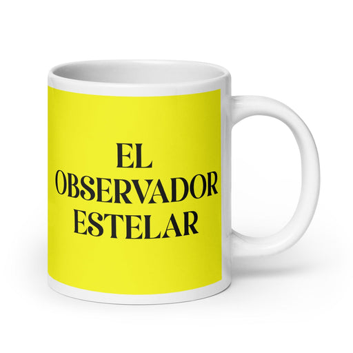 El Observador Estelar The Star Observer Funny Home Office Work Coffee Mug Mexican Spanish Pride Gift White Glossy Cup Yellow Card Mug Mexicada 20 oz