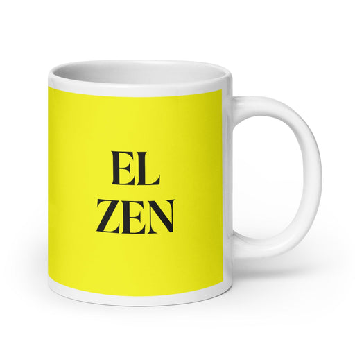 El Zen The Zen Practitioner Funny Home Office Work Coffee Mug Mexican Spanish Pride Gift White Glossy Cup Yellow Card Mug Mexicada 20 oz